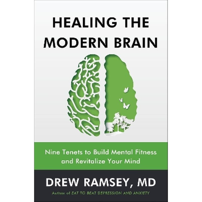 Healing the Modern Brain