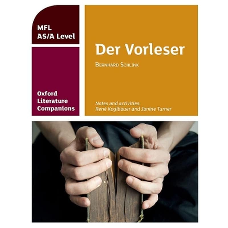 Oxford Literature Companions: Der Vorleser: study guide for AS/A Level German set text