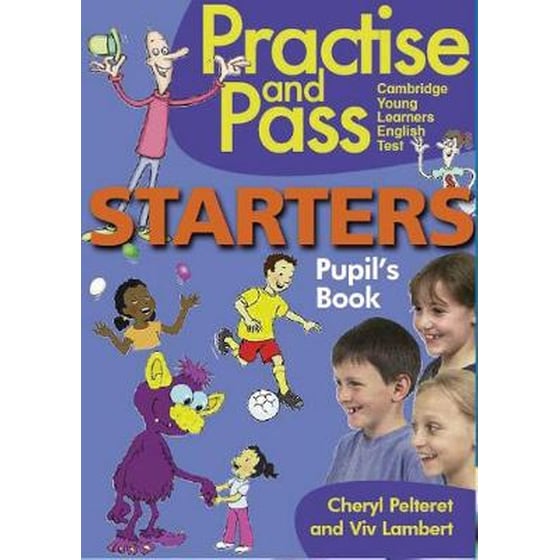 Practise and Pass Starters: Pupil's Book (Βιβλίο Μαθητή) image 0