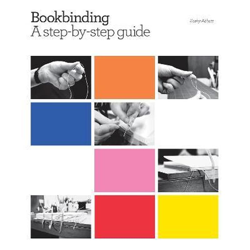 Bookbinding : A step-by-step guide