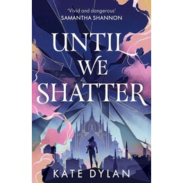 Until We Shatter