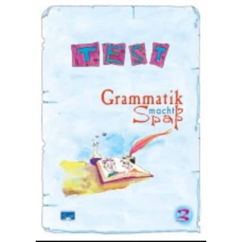 Grammatik Macht Spass 3 Testbuch