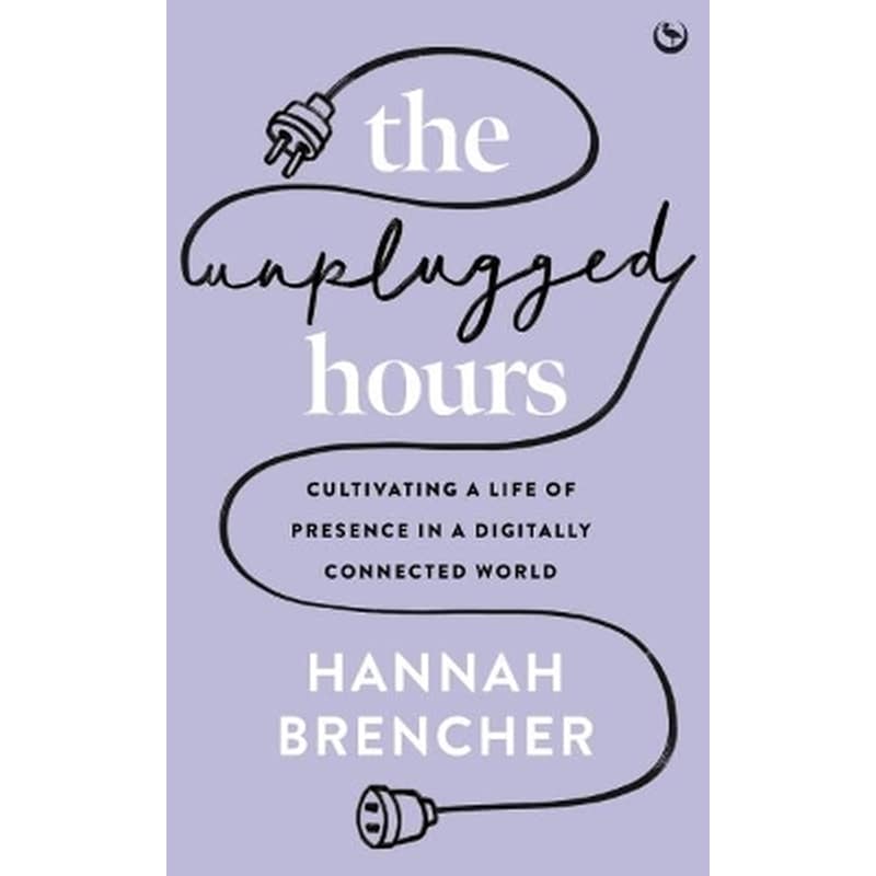 The Unplugged Hours