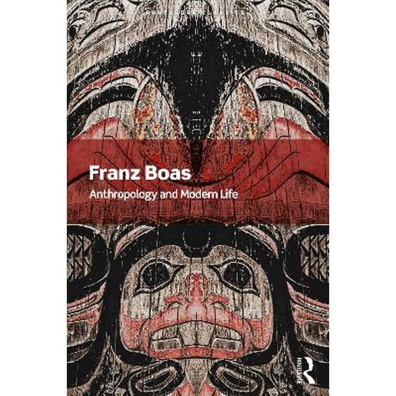 Anthropology and Modern Life