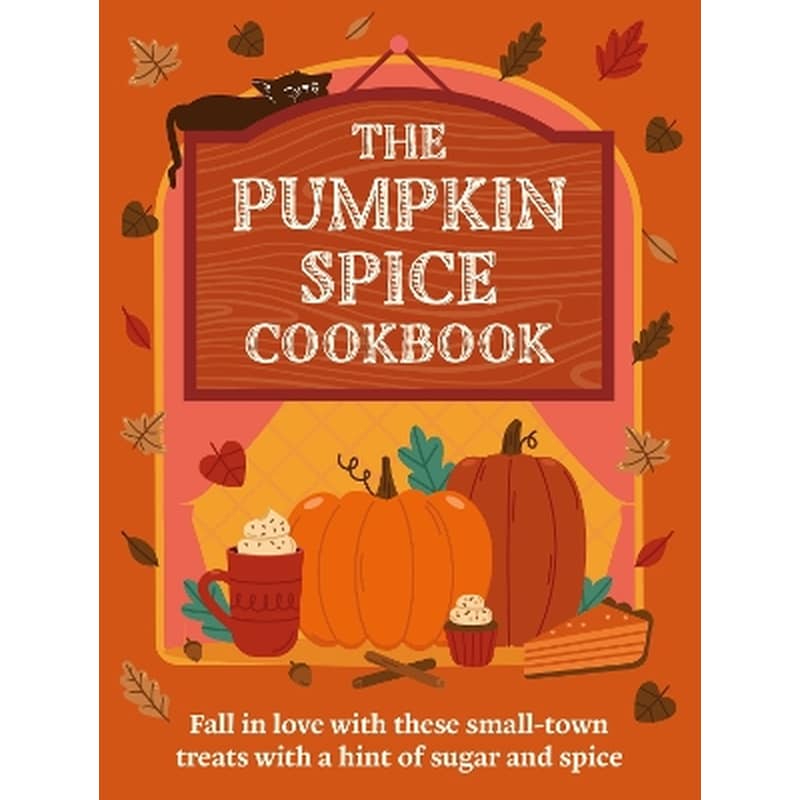 The Pumpkin Spice Cookbook
