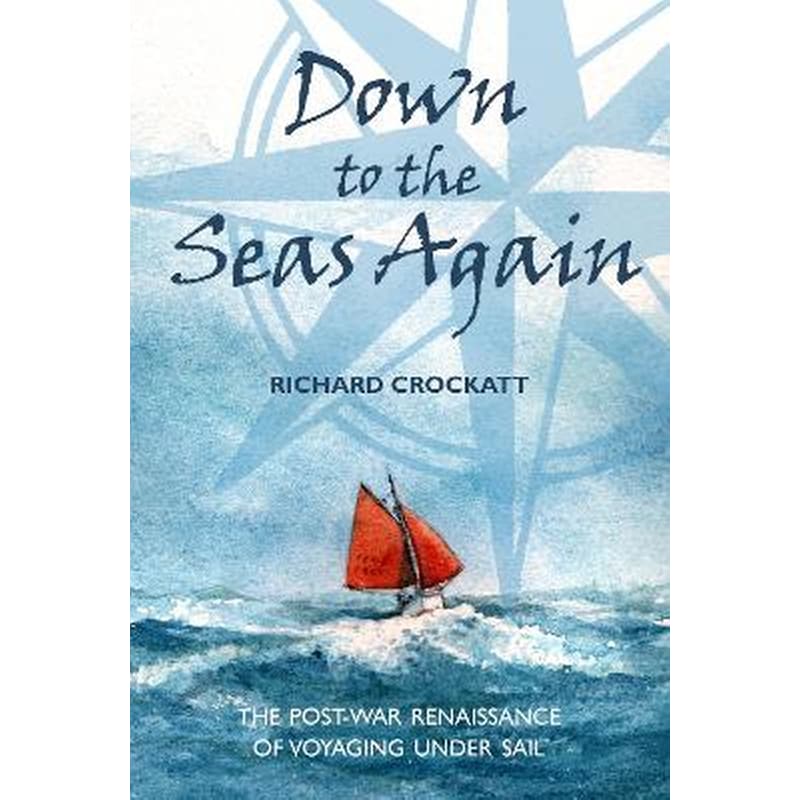Down to the Seas Again