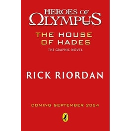 The House of Hades: The Graphic Novel (Heroes of Olympus Book 4)