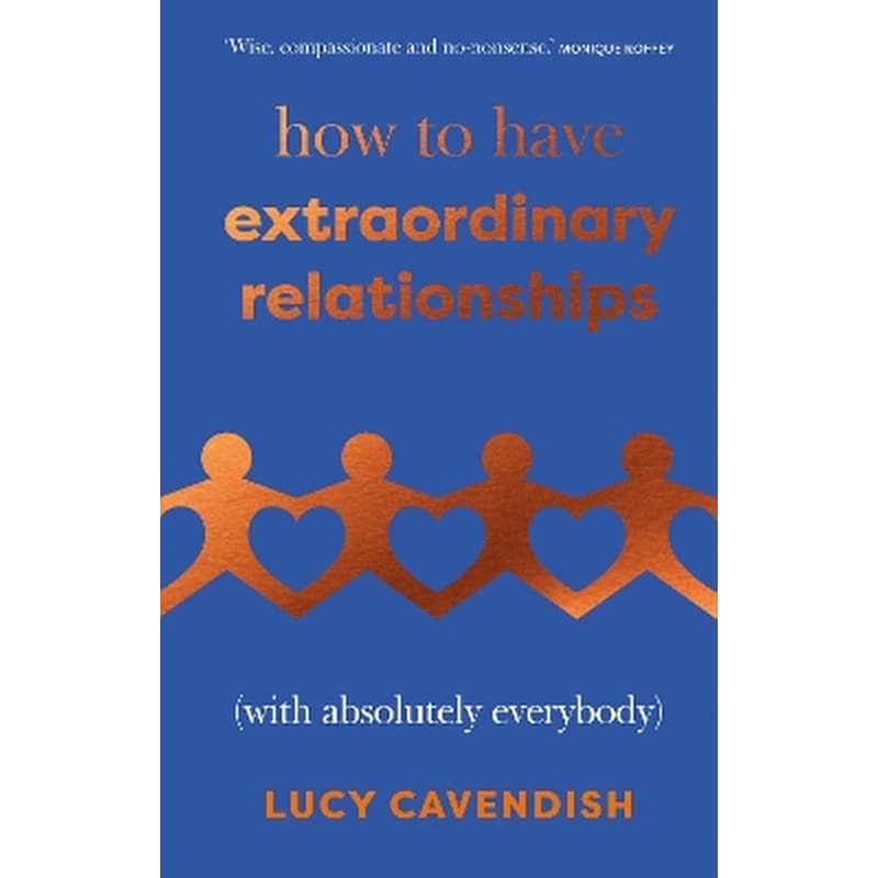How to Have Extraordinary Relationships