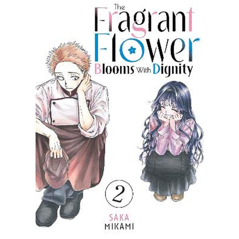 The Fragrant Flower Blooms With Dignity, Vol. 2