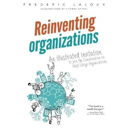 Reinventing Organizations