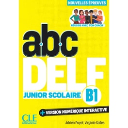 ABC DELFJunior Scolaire - Niveau B1 (3e édition)
