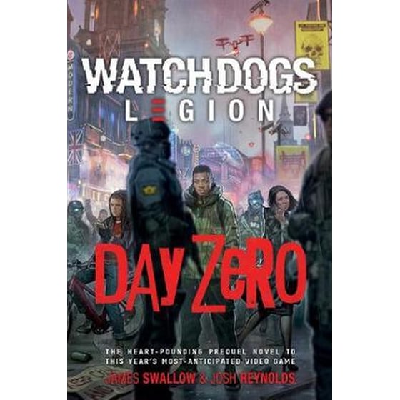 Day Zero - A Watch Dogs - Legion Novel image 0