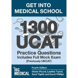 Get into Medical School - 1300 UCAT Practice Questions. Includes Full Mock Exam