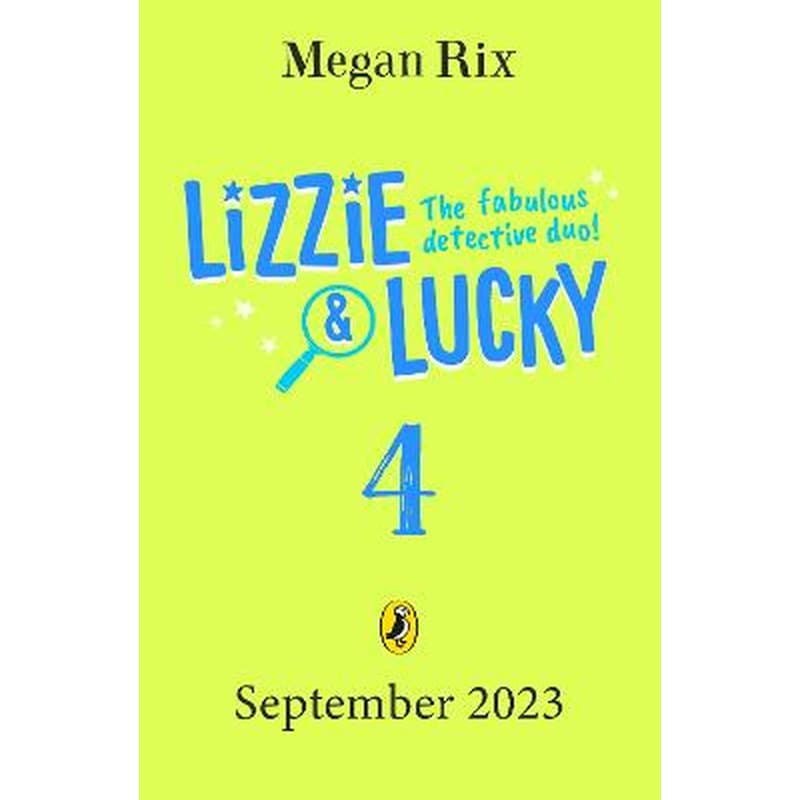 Lizzie and Lucky: The Mystery of the Lost Chicken