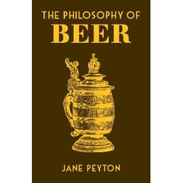 The Philosophy of Beer