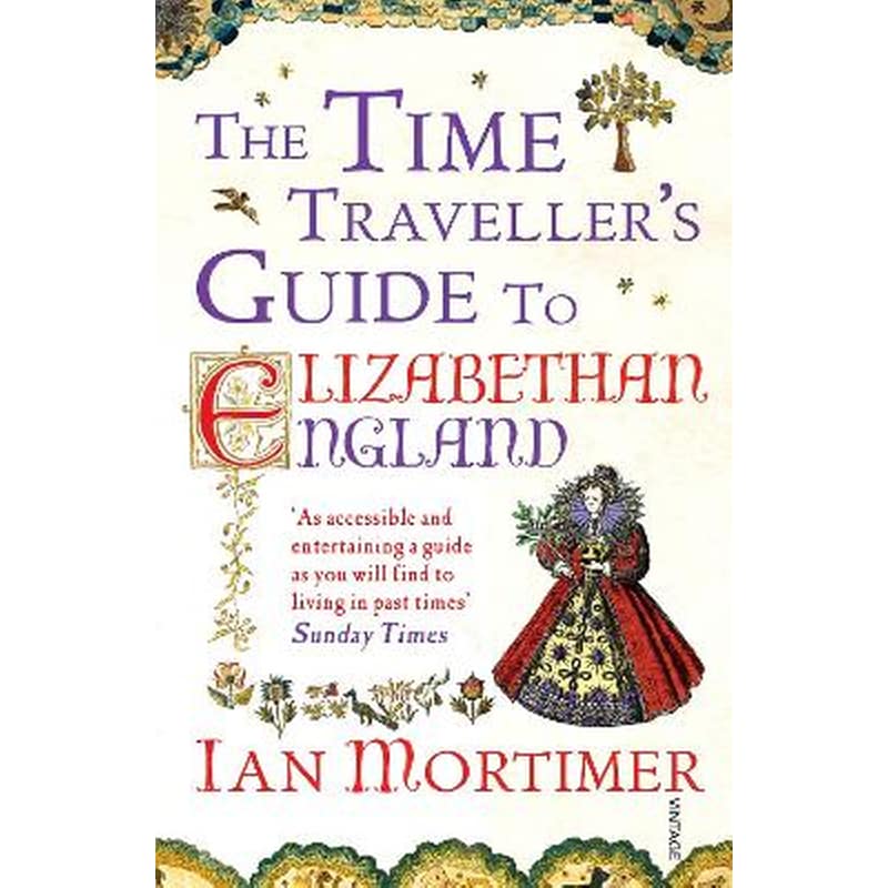 Time Travellers Guide to Elizabethan England
