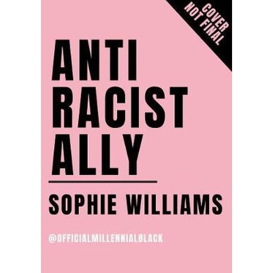 Anti-Racist Ally: An Introduction to Activism and Action image 0