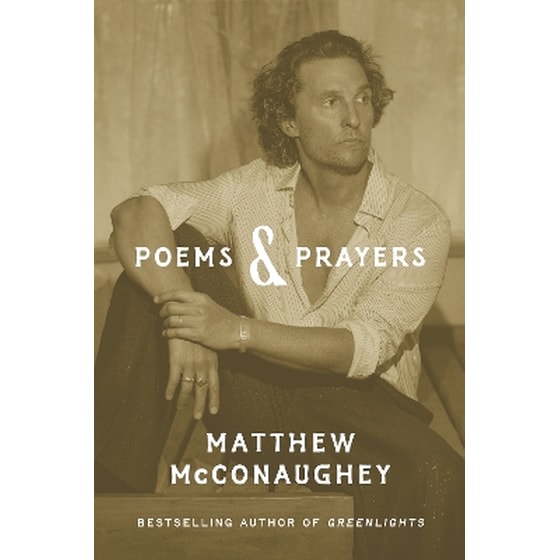 Poems & Prayers: Matthew McConaughey's brand new inspirational book image 0