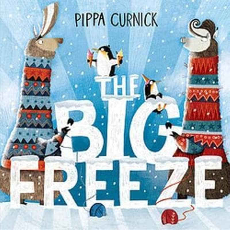 The Big Freeze : A laugh-out-loud knitting llama drama