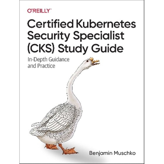 Certified Kubernetes Security Specialist (CKS) Study Guide image 0
