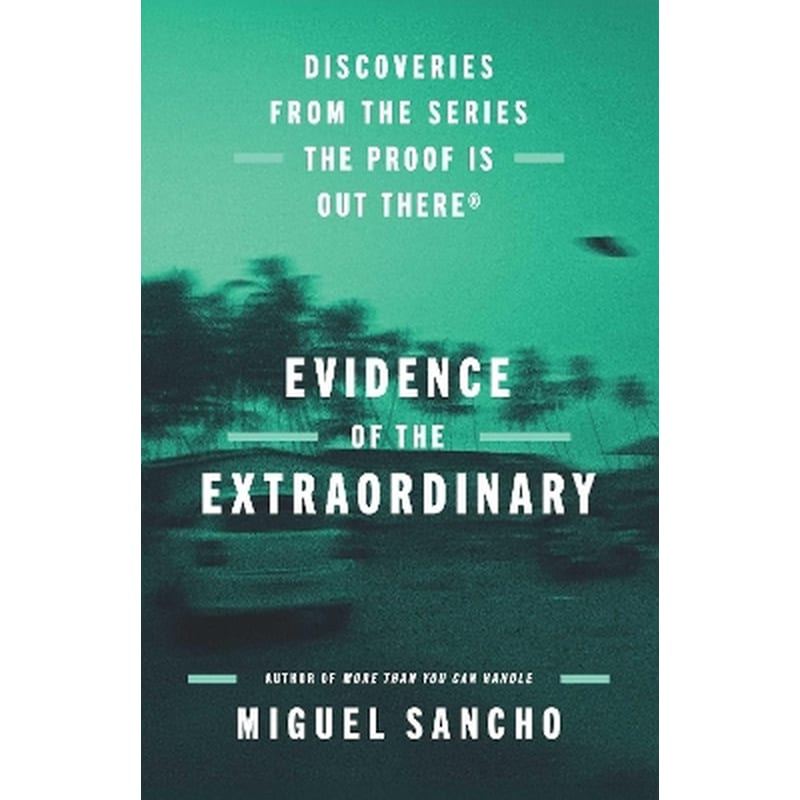 Evidence of the Extraordinary