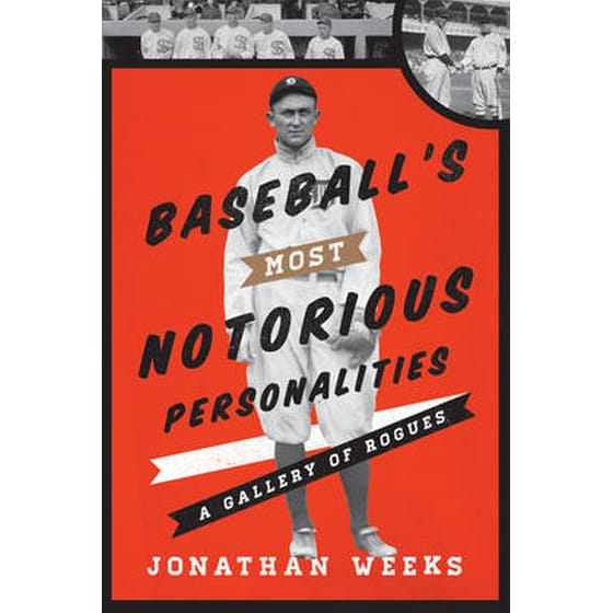 Baseball's Most Notorious Personalities image 0
