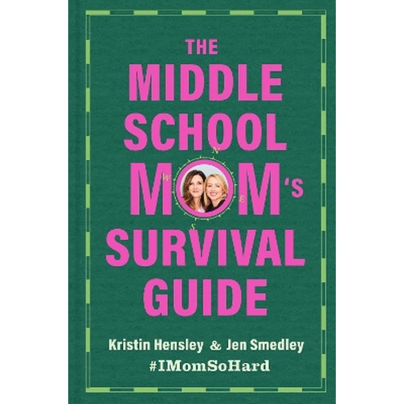 The Middle School Moms Survival Guide