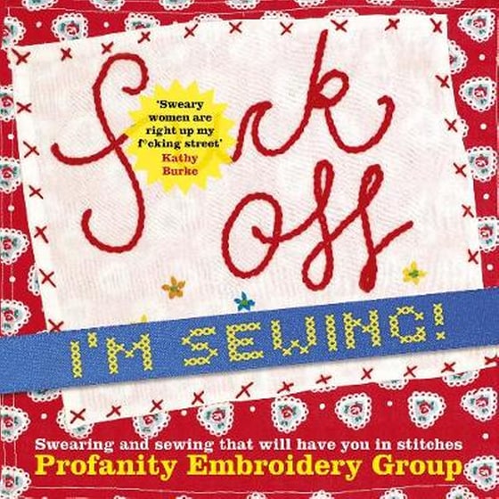 Fuck Off, I'm Sewing image 0
