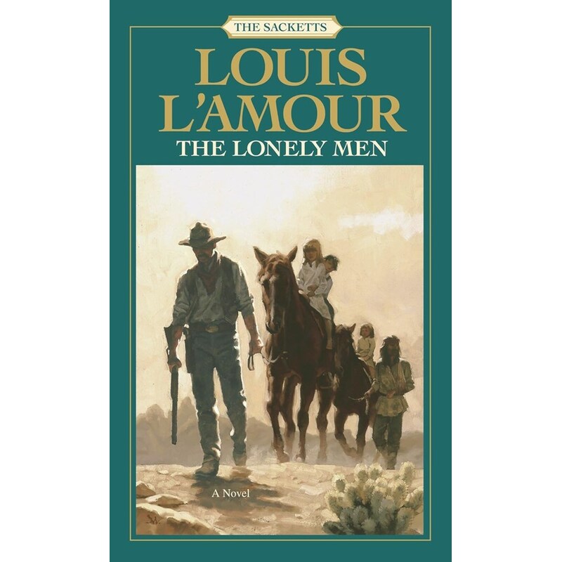 The Lonely Men: The Sacketts