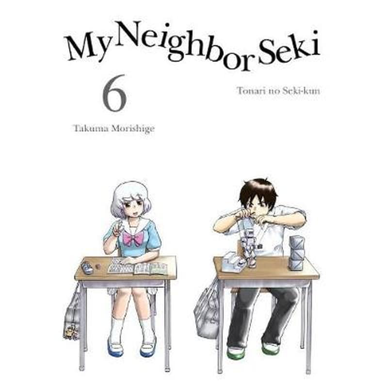 My Neighbor Seki, Vol. 6