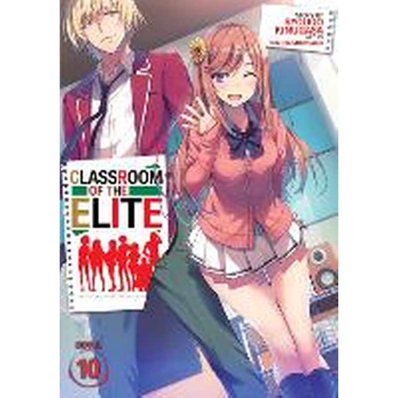Classroom of the Elite (Light Novel) Vol. 10