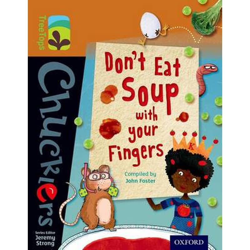 Oxford Reading Tree TreeTops Chucklers- Level 8- Dont Eat Soup with your Fingers
