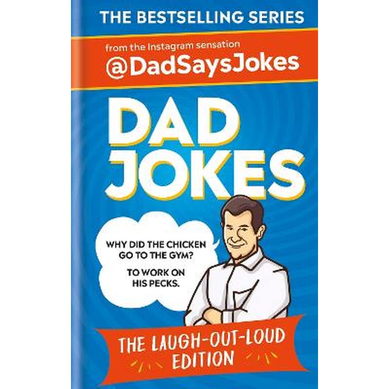 Dad Jokes: The Laugh-out-loud edition: THE NEW COLLECTION FROM THE SUNDAY TIMES BESTSELLERS