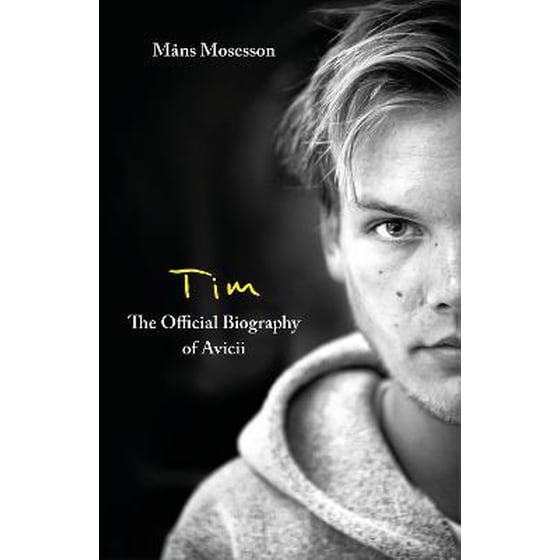 Tim - The Official Biography of Avicii image 0