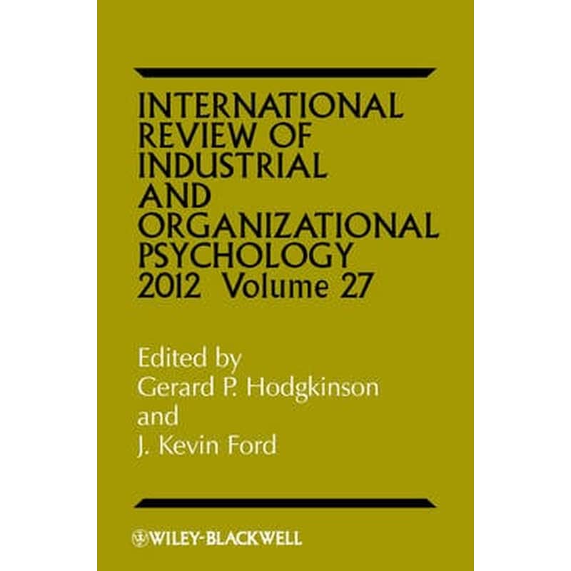International Review of Industrial and Organizational Psychology 2012 Volume 27 2012