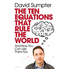 The Ten Equations that Rule the World