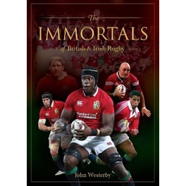 Immortals of British & Irish Rugby