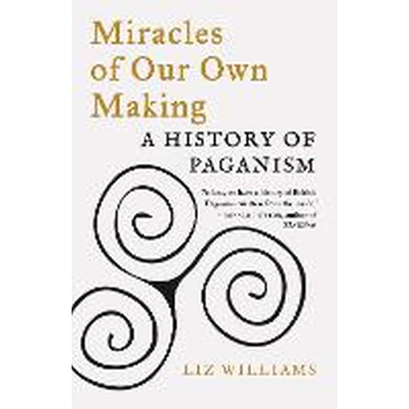 Miracles of Our Own Making
