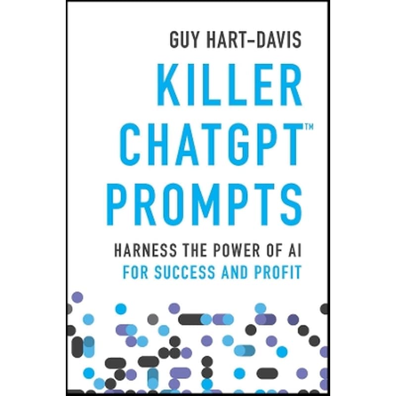 Killer ChatGPT Prompts