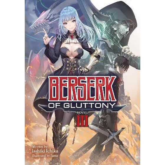 Berserk of Gluttony (Light Novel) Vol. 3 image 0