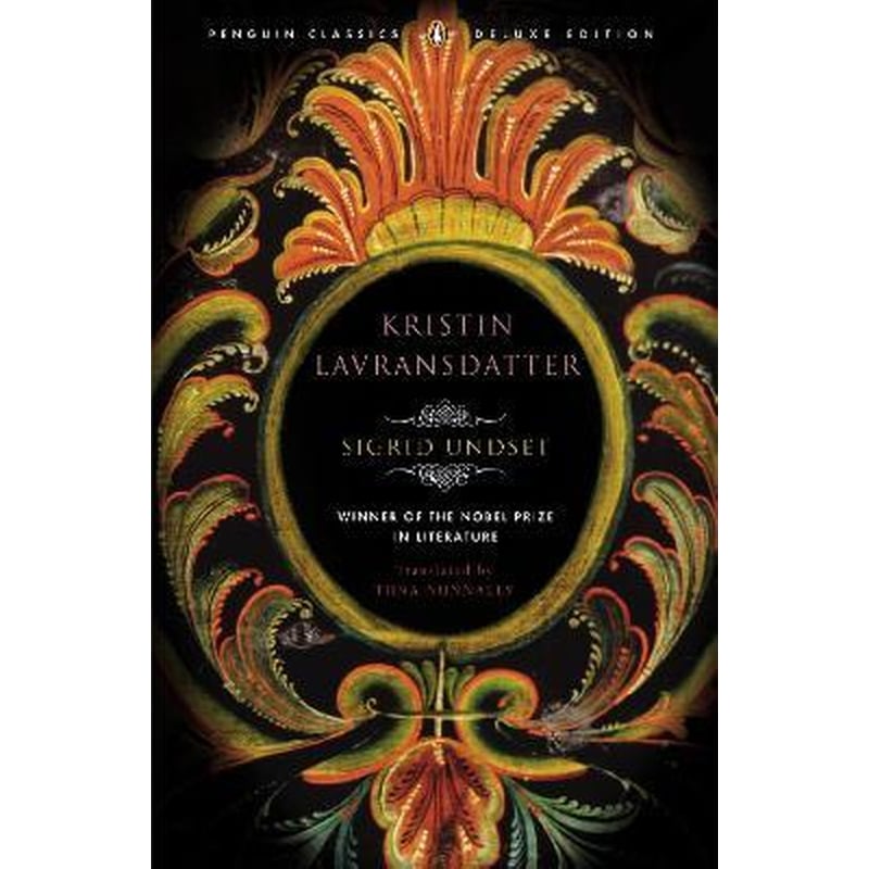 Kristin Lavransdatter : Penguin Classics Deluxe Edition