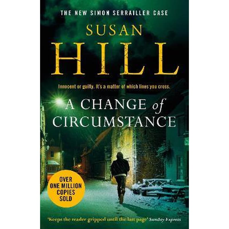 A Change of Circumstance : The new Simon Serrailler novel from the million-copy bestselling author