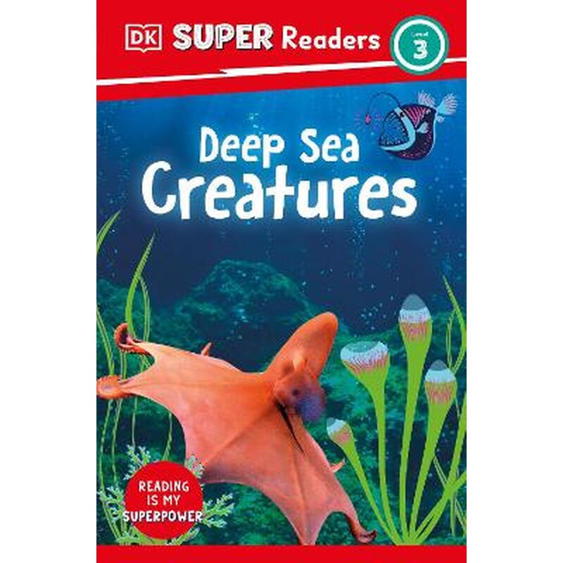 DK Super Readers Level 3 Deep-Sea Creatures