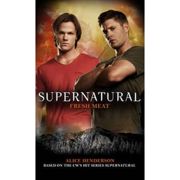 Supernatural - Fresh Meat Supernatural - Fresh Meat Fresh Meat