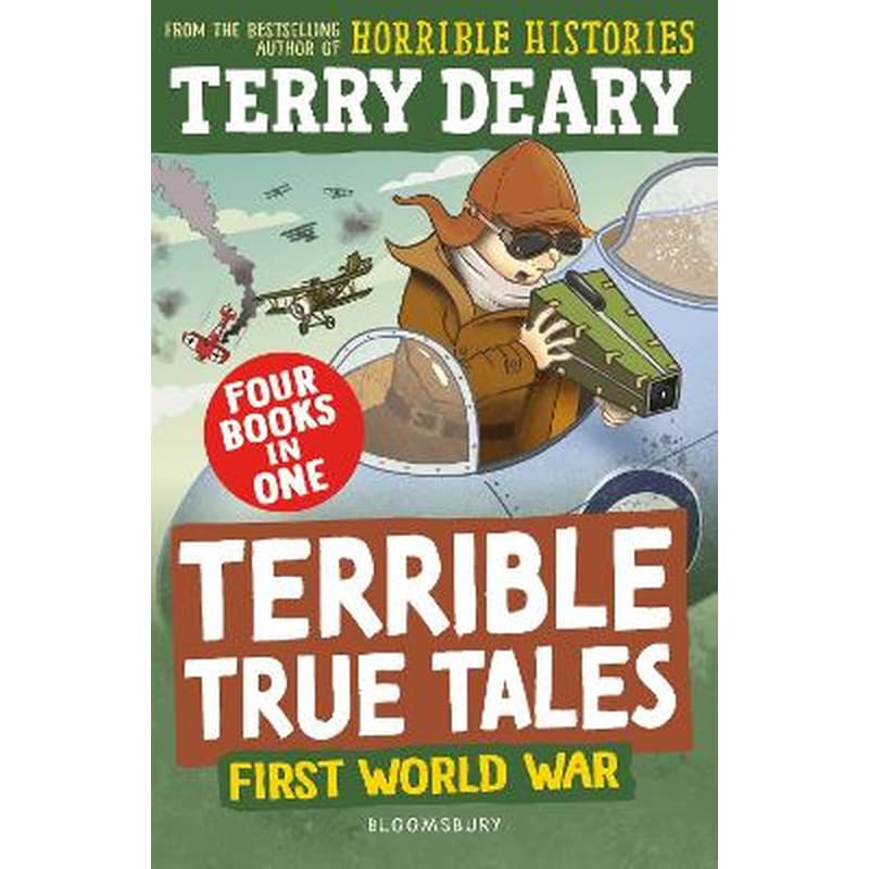 Terrible True Tales: First World War