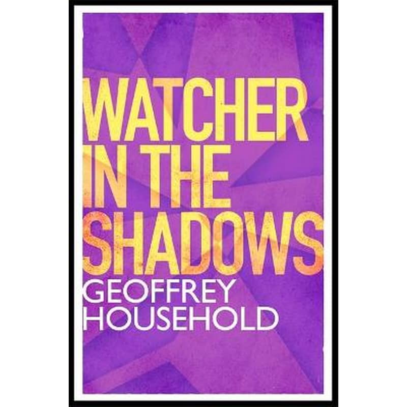 Watcher in the Shadows