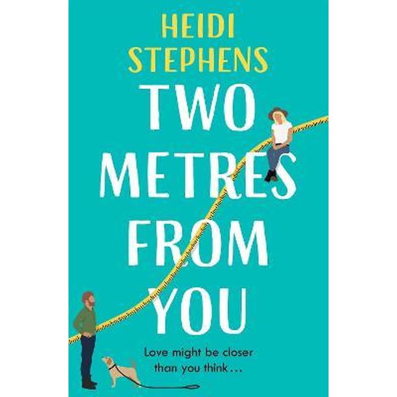 Two Metres From You : Escape with this hilarious, feel-good and utterly irresistible romantic comedy!