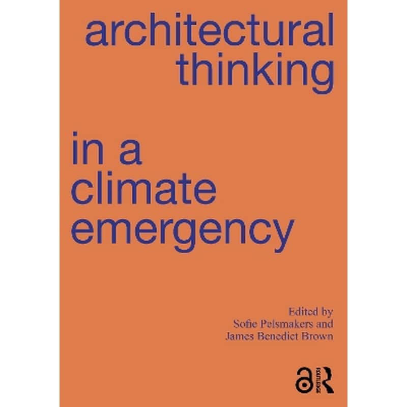 Architectural Thinking in a Climate Emergency