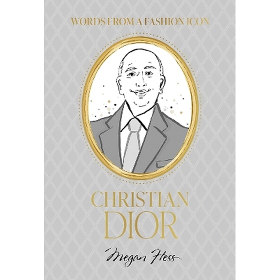Words from a Fashion Icon: Christian Dior image 0