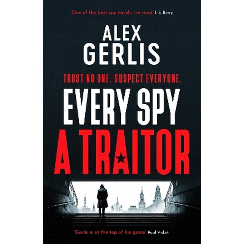 Every Spy a Traitor